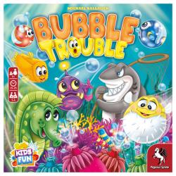 Bubble Trouble, d